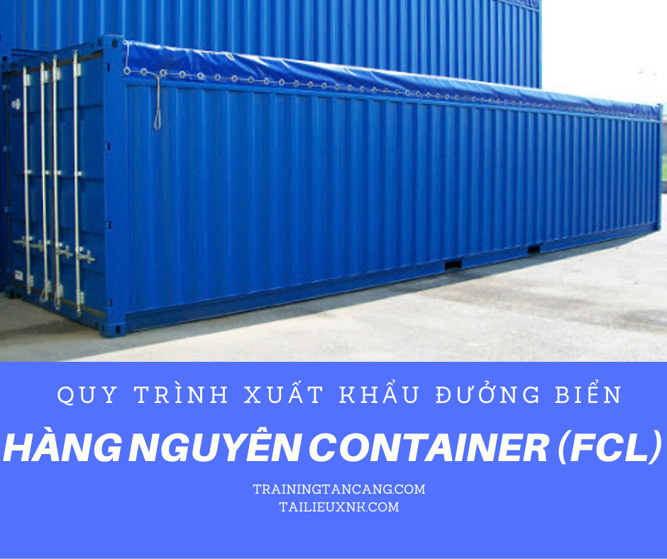 Quy Trình Xuất Khẩu Đường Biển Hàng Nguyên Container (Fcl)